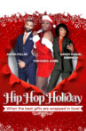Hip Hop Holiday Movie Streaming Online