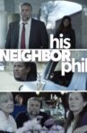 His Neighbor Phil Movie Streaming Online