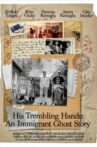 His Trembling Hands: An Immigrant Ghost Story Movie Streaming Online