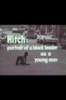 Hitch: A Portrait of a Black Leader As a Young Man Movie Streaming Online