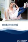 Hochzeitskönig Movie Streaming Online