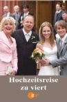 Hochzeitsreise zu Viert Movie Streaming Online