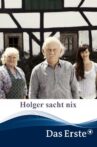 Holger sacht nix Movie Streaming Online