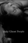 Holy Ghost People Movie Streaming Online