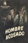 Hombre acosado Movie Streaming Online