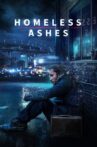 Homeless Ashes Movie Streaming Online