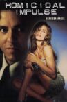 Homicidal Impulse Movie Streaming Online