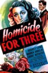 Homicide for Three Movie Streaming Online
