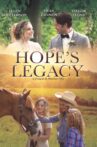 Hope's Legacy Movie Streaming Online