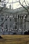 Horowitz at the White House Movie Streaming Online