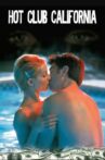 Hot Club California Movie Streaming Online
