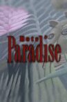 Hotel Paradise Movie Streaming Online