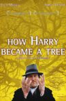 How Harry Became a Tree Movie Streaming Online