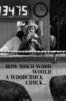 How Much Wood Would a Woodchuck Chuck Movie Streaming Online
