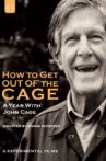 How to Get Out of the Cage (A year with John Cage) Movie Streaming Online