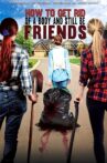 How To Get Rid Of A Body (and still be friends) Movie Streaming Online