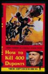 How to Kill 400 Duponts Movie Streaming Online
