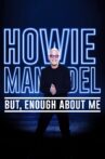 Howie Mandel: But, Enough About Me Movie Streaming Online