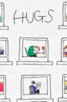 Hugs Movie Streaming Online