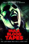 Hulk Blood Tapes Movie Streaming Online