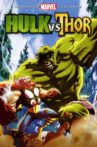 Hulk vs. Thor Movie Streaming Online