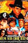 Hum Sab Chor Hain Movie Streaming Online