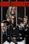 Human Experiments Movie Streaming Online