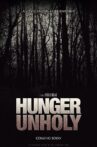 Hunger Unholy Movie Streaming Online