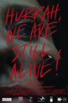 Hurrah, We Are Still Alive! Movie Streaming Online