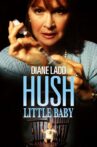Hush Little Baby Movie Streaming Online
