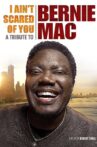 I Ain't Scared of You: A Tribute to Bernie Mac Movie Streaming Online