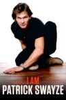 I Am Patrick Swayze Movie Streaming Online