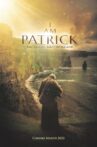 I Am Patrick: The Patron Saint of Ireland Movie Streaming Online