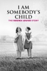 I Am Somebody's Child: The Regina Louise Story Movie Streaming Online