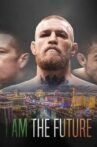 I Am the Future: A Conor McGregor Film Movie Streaming Online