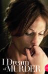 I Dream of Murder Movie Streaming Online