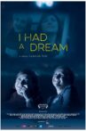 I Had a Dream Movie Streaming Online