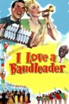 I Love a Bandleader Movie Streaming Online
