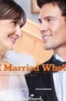 I Married Who? Movie Streaming Online