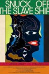 I Snuck Off the Slave Ship Movie Streaming Online
