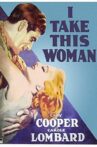 I Take This Woman Movie Streaming Online