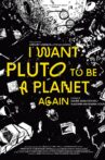 I Want Pluto to Be a Planet Again Movie Streaming Online