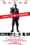 I Want to Be a Soldier Movie Streaming Online