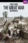 I Was There: The Great War Interviews Movie Streaming Online
