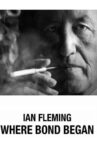 Ian Fleming: Where Bond Began Movie Streaming Online