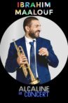 Ibrahim Maalouf - Alcaline le Concert Movie Streaming Online