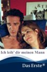 Ich leih’ dir meinen Mann Movie Streaming Online
