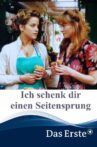 Ich schenk dir einen Seitensprung Movie Streaming Online