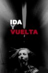 Ida y vuelta Movie Streaming Online