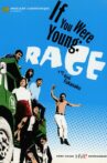 If You Were Young: Rage Movie Streaming Online